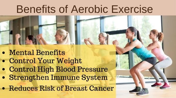What are the benefits of doing aerobic exercise?